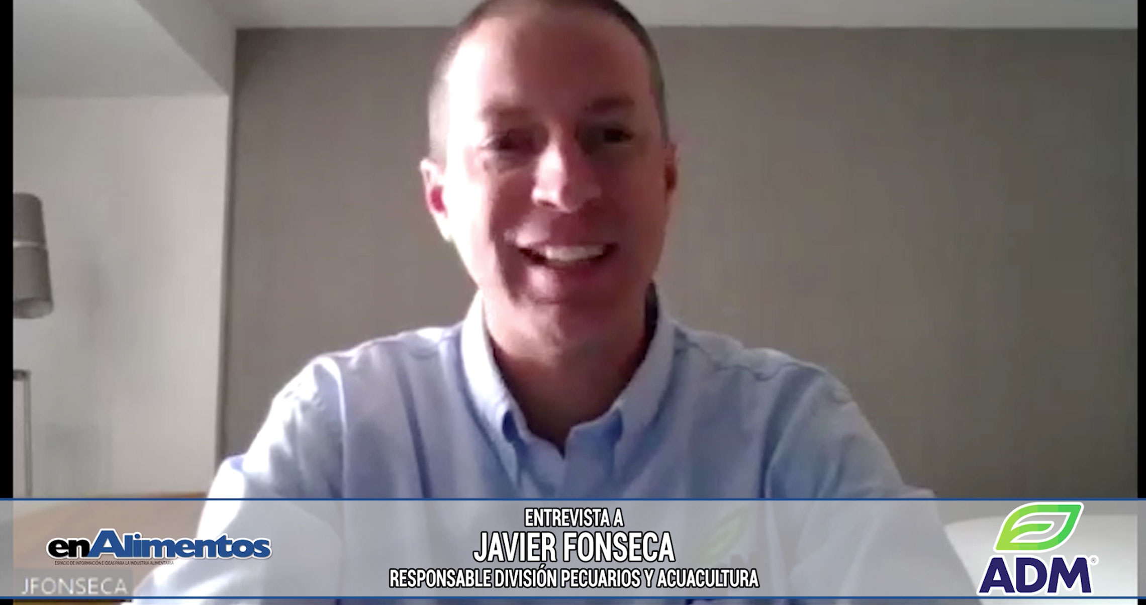 Entrevista a Javier Fonseca - Responsable de Pecuarios y Acuacultura ADM